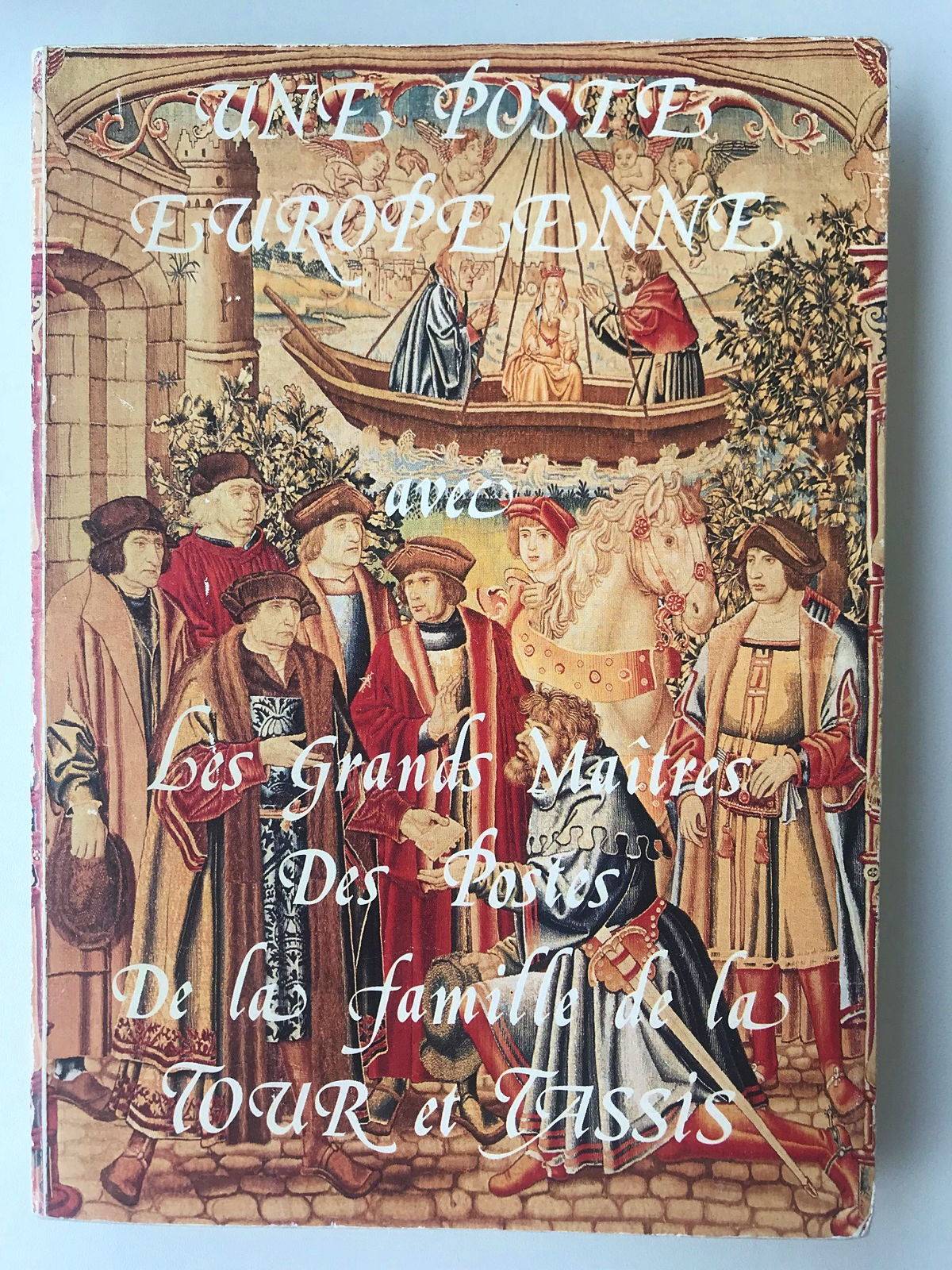 Livre - Une Poste européenne avec Les Grands Maîtres des Postes