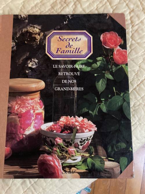 Livre "Secrets de famille" : recettes beauté et cuisine de nos grands-mères