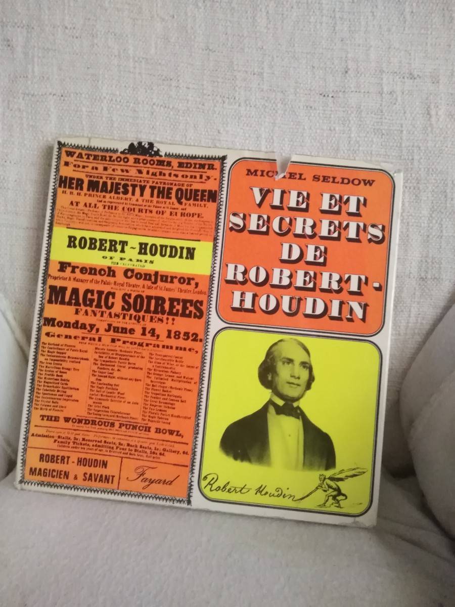 Livre delà vie et les secrets de Robert Houdin de Michel Seldowl