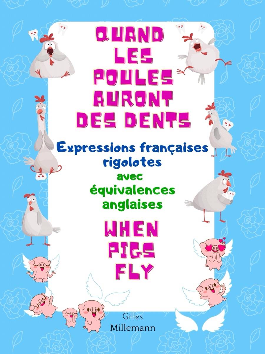 Livres Les expressions françaises illustrées avec les équivalences anglais