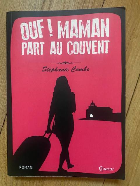 Vends Ouf ! Maman part au couvent
