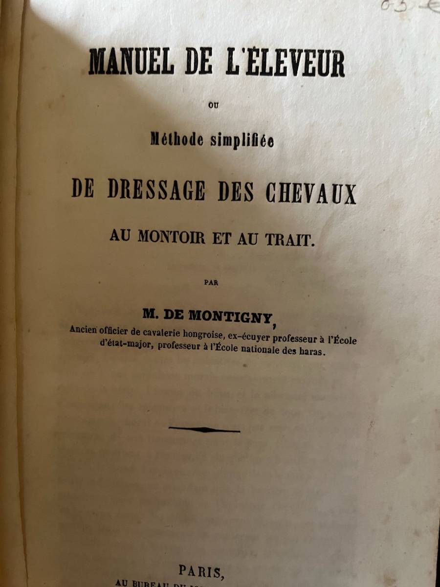 Très rare et ancien manuel de dressage des chevaux au montoir et au trait 1849  (De Montigny)