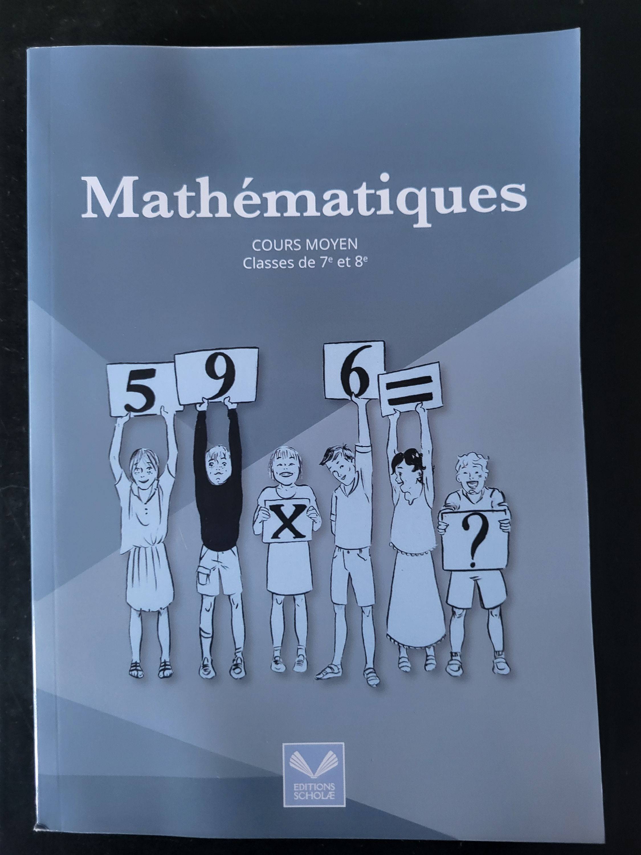 Manuels neufs de Mathématiques Ed. SCHOLAE Cours Moyen 7e / 8e (CM1 / CM2)