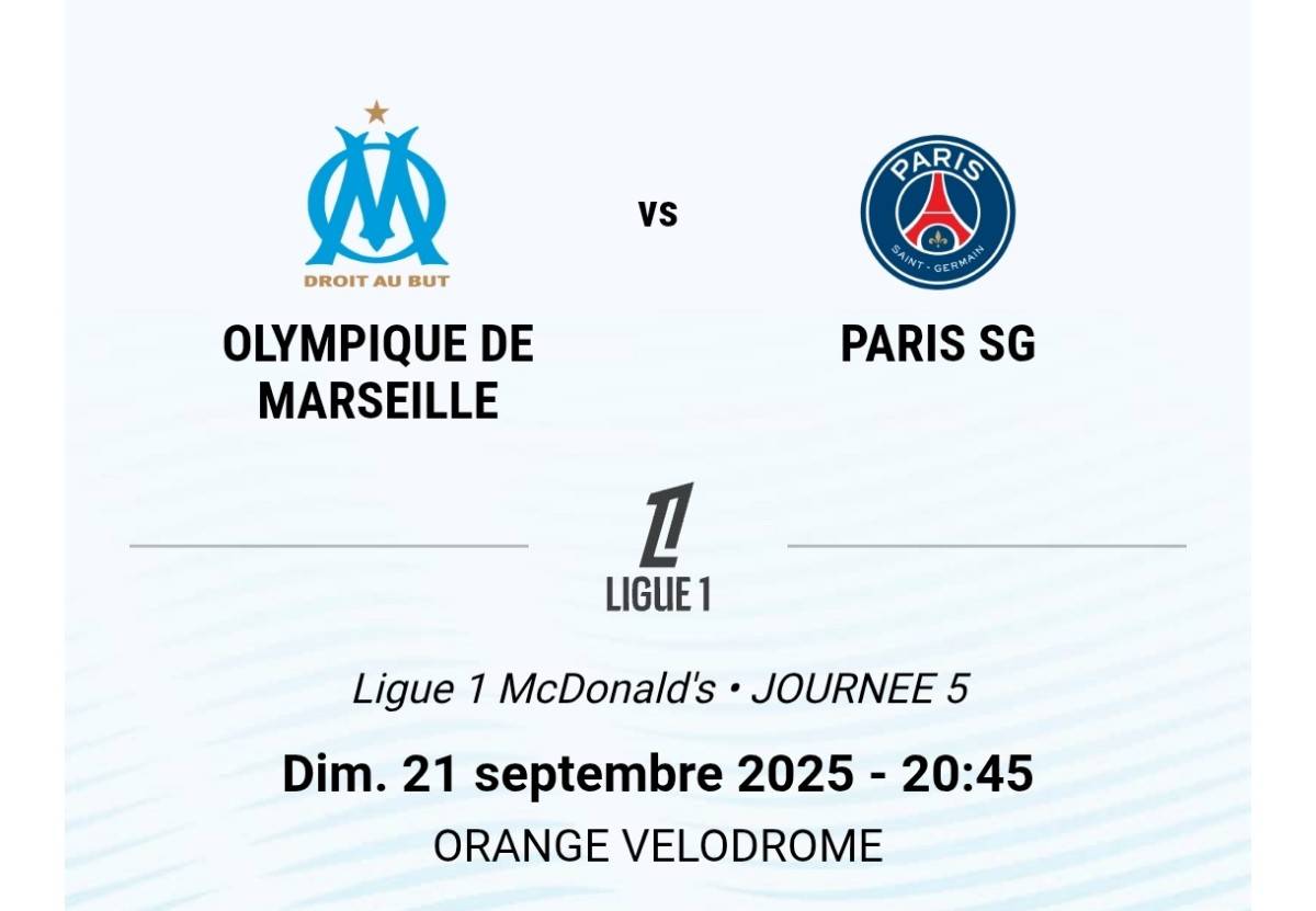 Propose match OM - PSG le 21 septembre