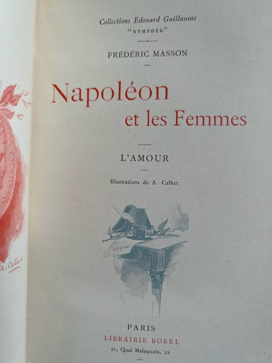 Napoléon et les Femmes - L’Amour -1897 - Rare et ancien
