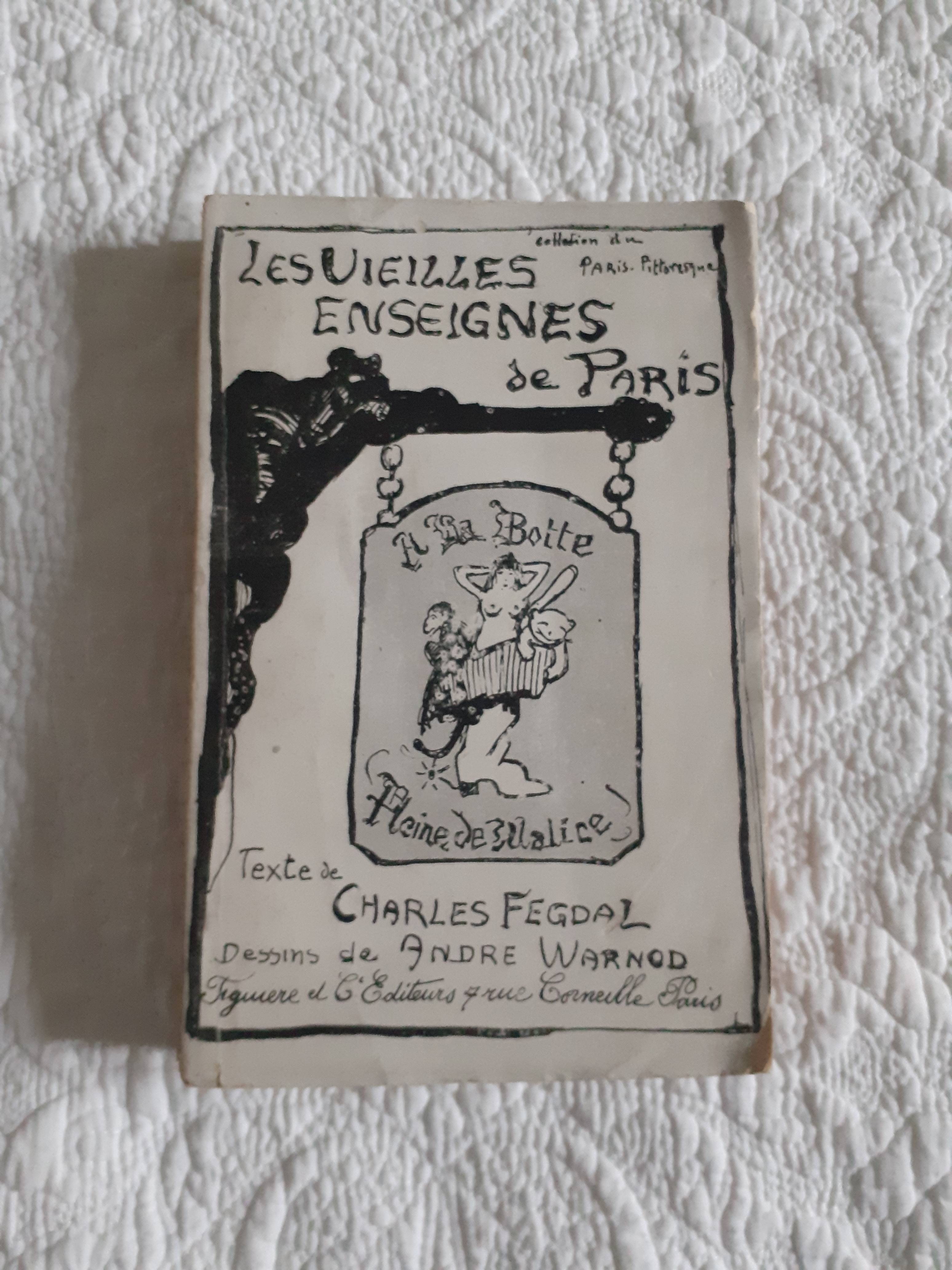 Ouvrage : "Les vieilles enseignes de Paris " de Charles Fegdal