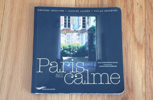 Vends Paris au calme de Jean-christophe Napias (Auteur), Christophe Lefebure