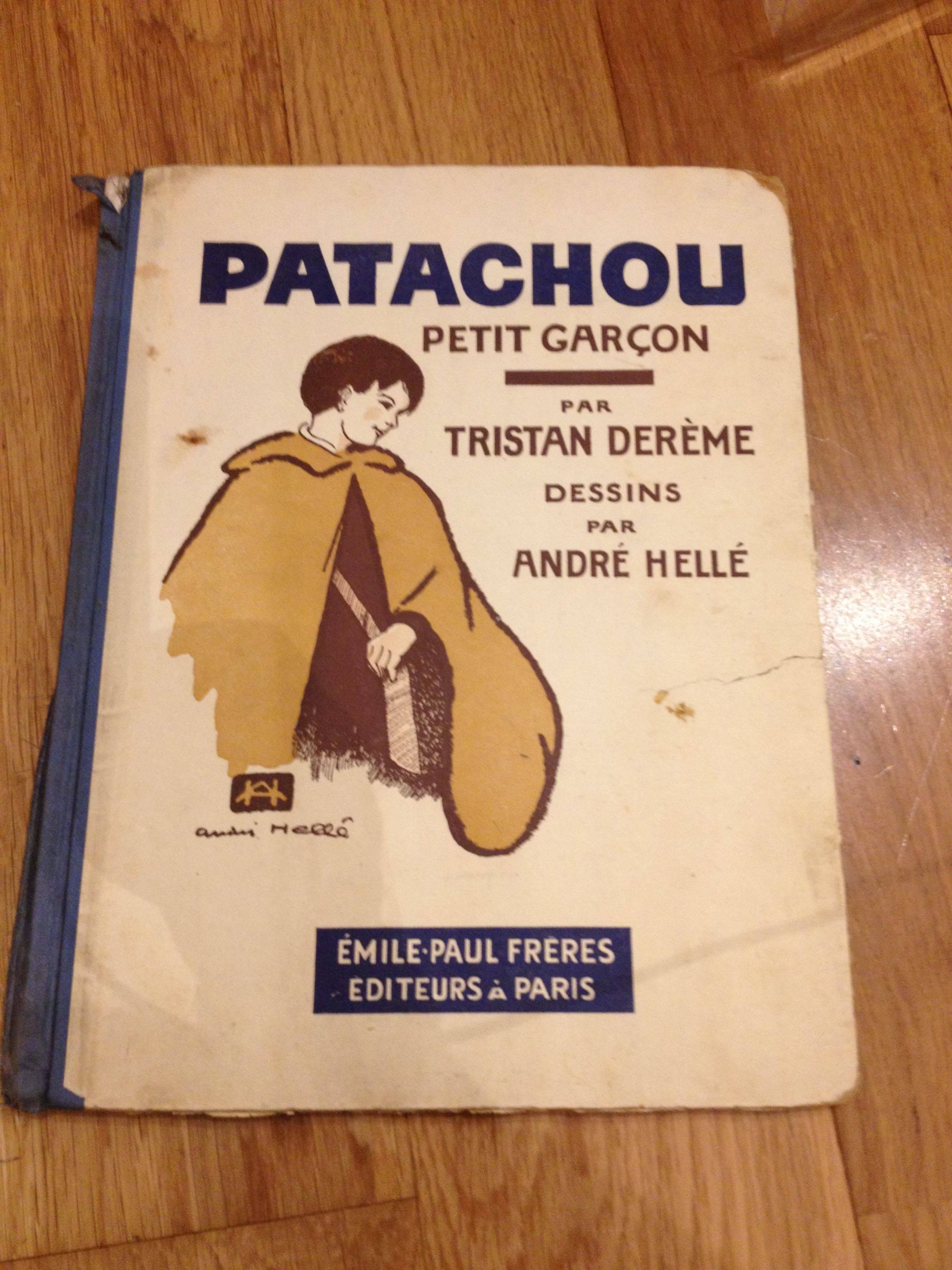 Patachou Petit Garçon, auteur Tristan Derème Dessins André Hellé, E.O. 1930