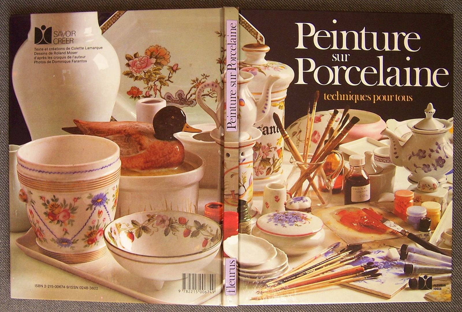 Peinture sur porcelaine. Techniques pour tous - Colette Lamarque (bon état)