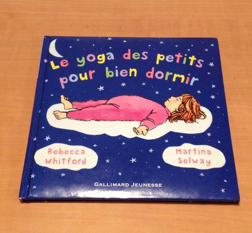 Le yoga des petits pour bien dormir - 2 à 6 ans