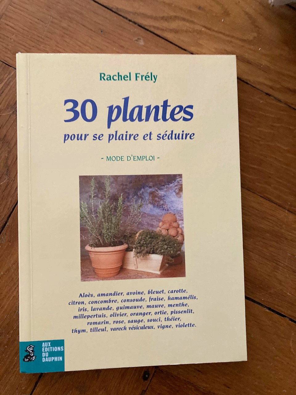"30 plantes pour se plaire et séduire"