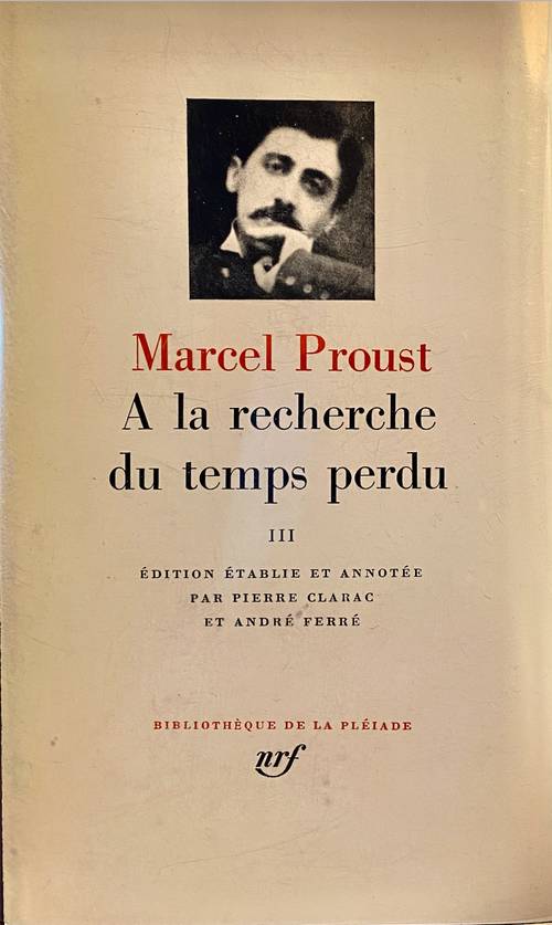 Proust Marcel, À la recherche du temps perdu III, Gallimard, "Bibliothèque de la pléiade"