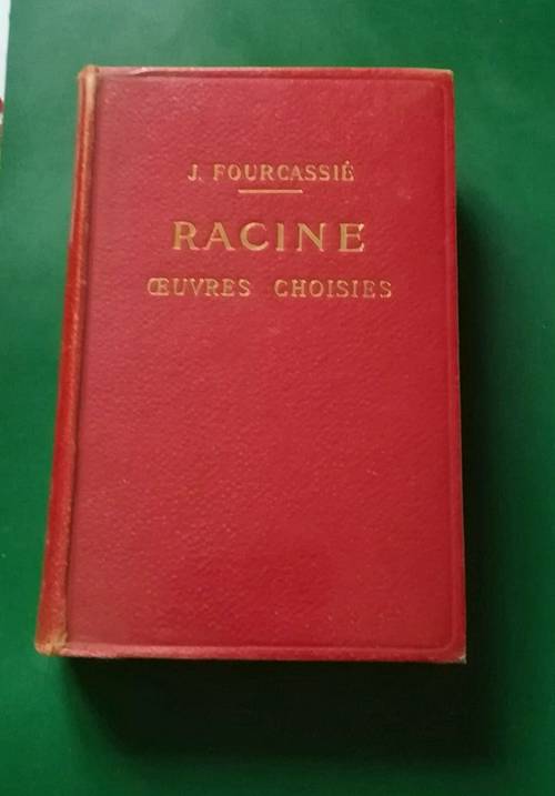Vends ouvrages de Racine choisies Fourcassié
