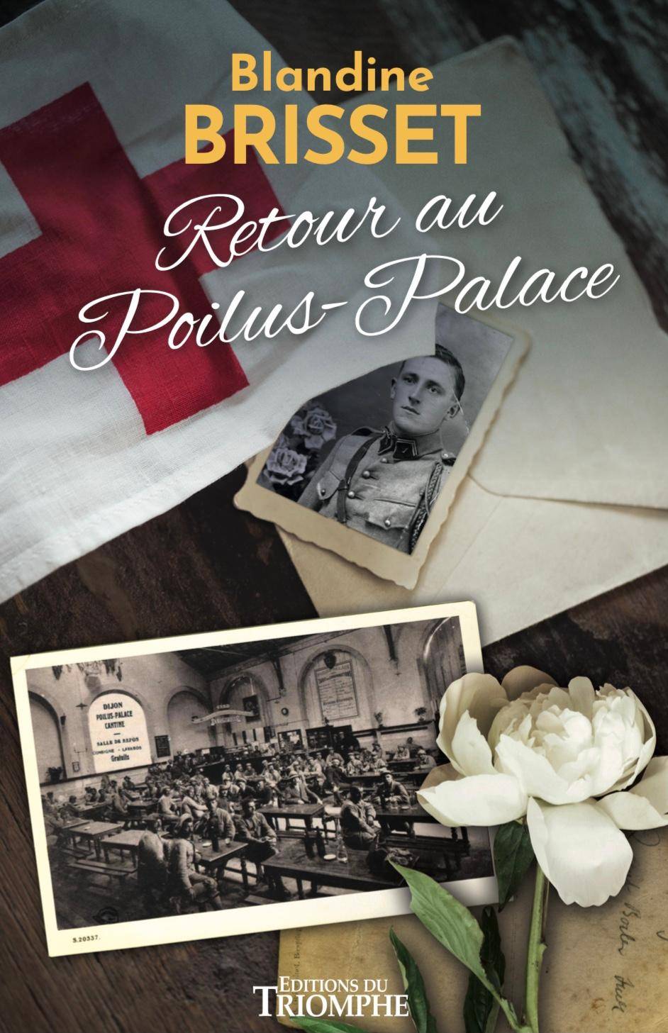 Propose "Retour au Poilus-Palace", le nouveau roman de Blandine B.
