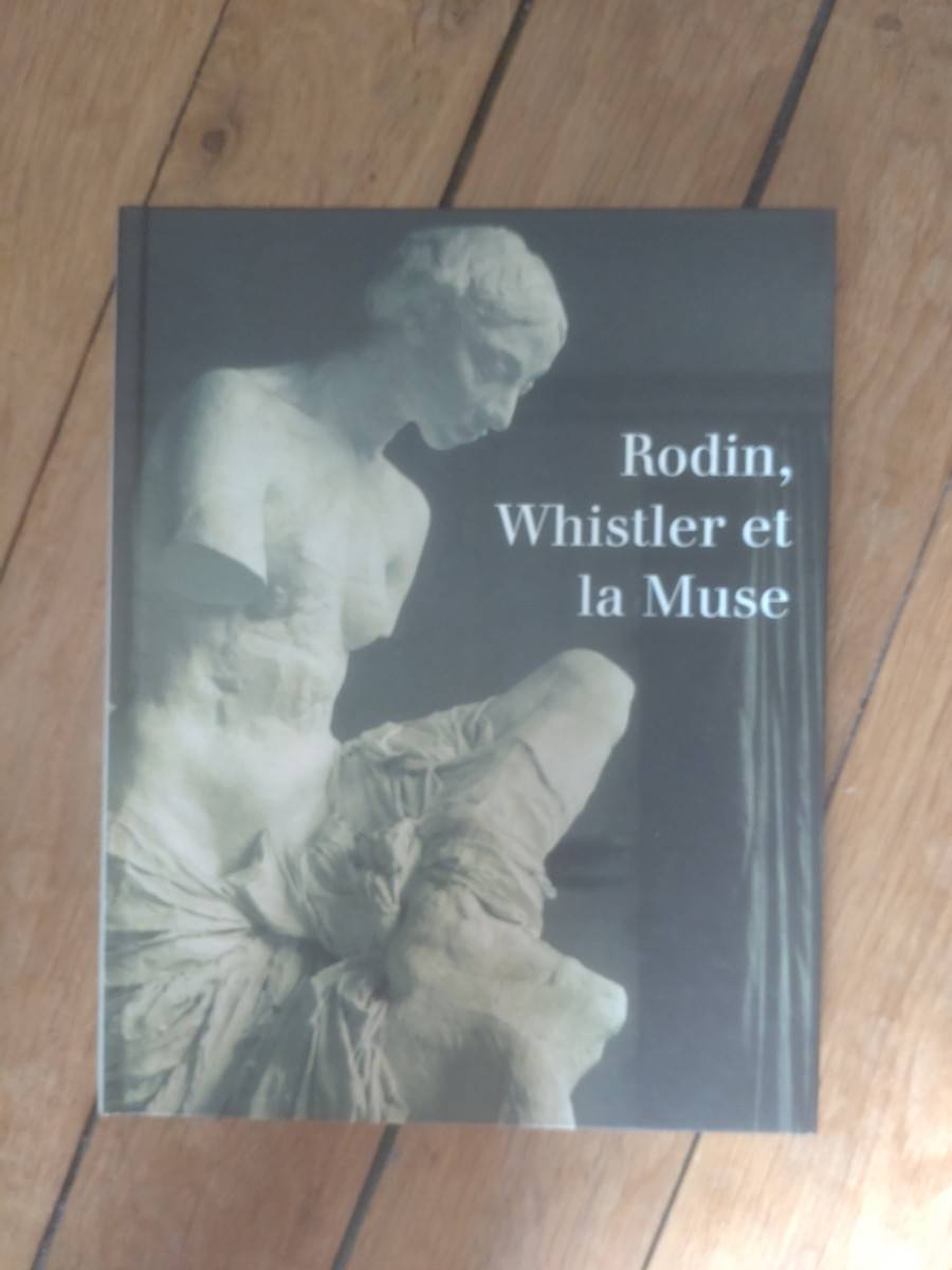 Vends Rodin, Whistler et la Muse