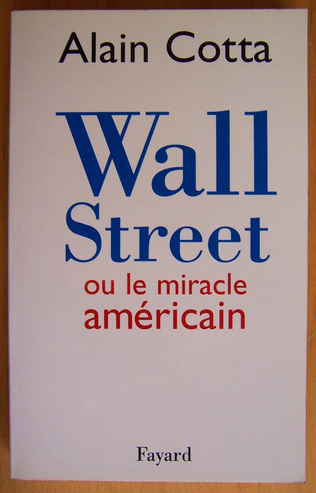 Wall Street ou le miracle américain - Alain Cotta (bon état)