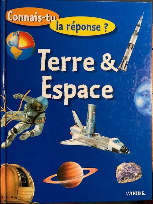Terre et Espace - Connais-tu la réponse ?