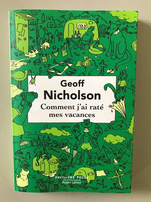 Vends "Comment j’ai raté mes vacances" de G. Nicholson