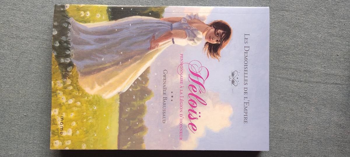 Vends livre Les demoiselles de l’Empire Héloïse