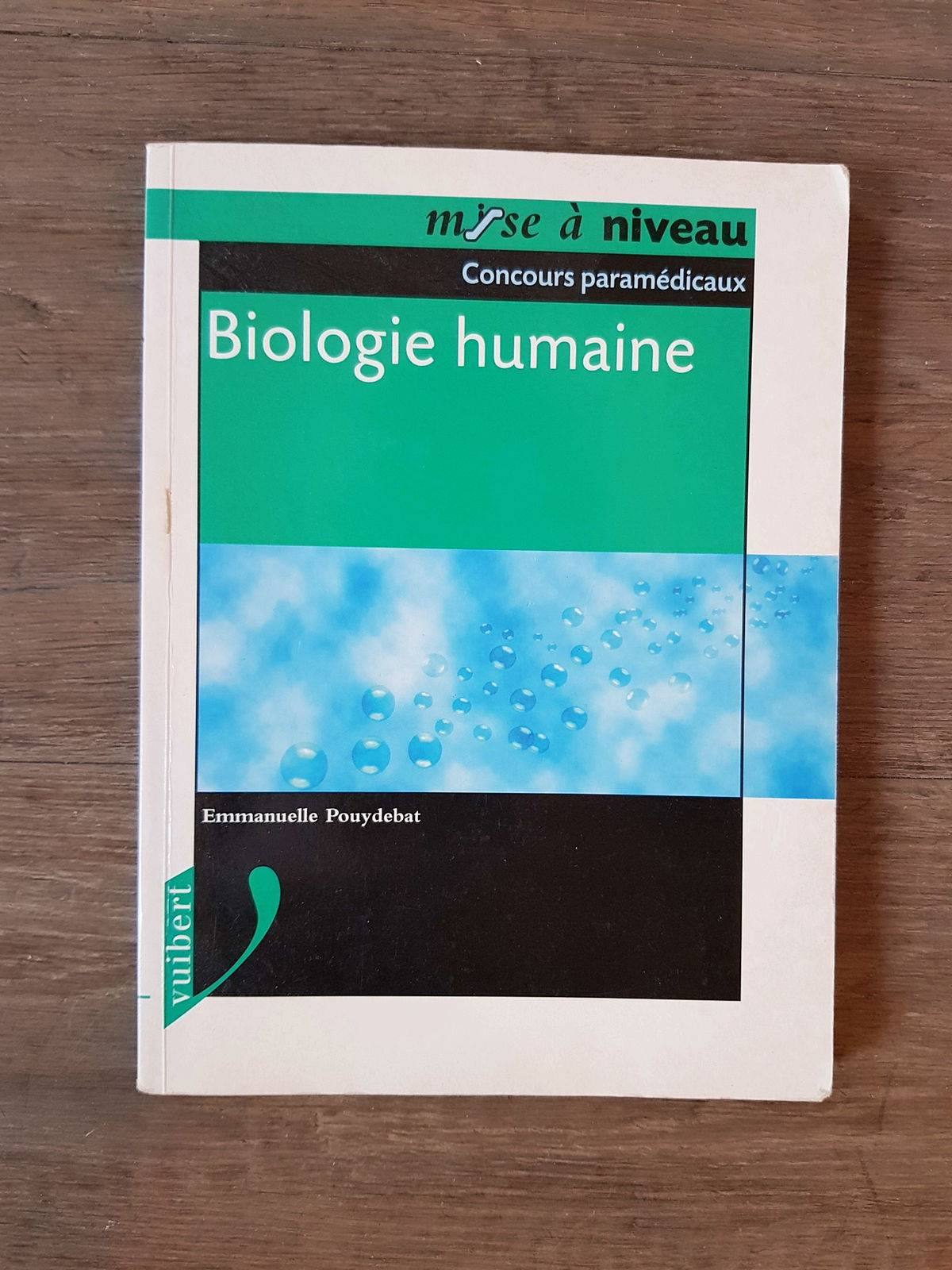 Vends livre "Biologie humaine" E. Pouydebat - Vuibert