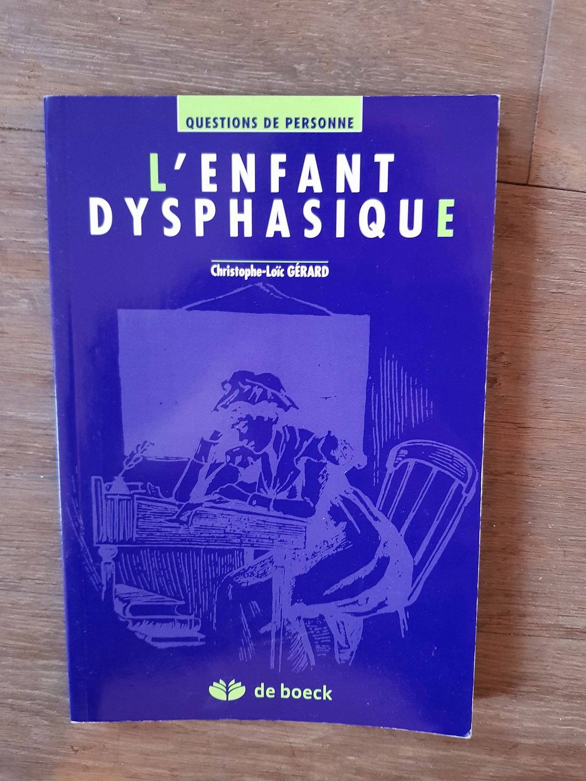 Vends livre "l’enfant dysphasique" C.L Gérard