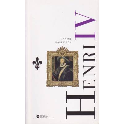 Vends livre - Henri IV, Le Roi de la paix de Janine Garrisson - Neuf