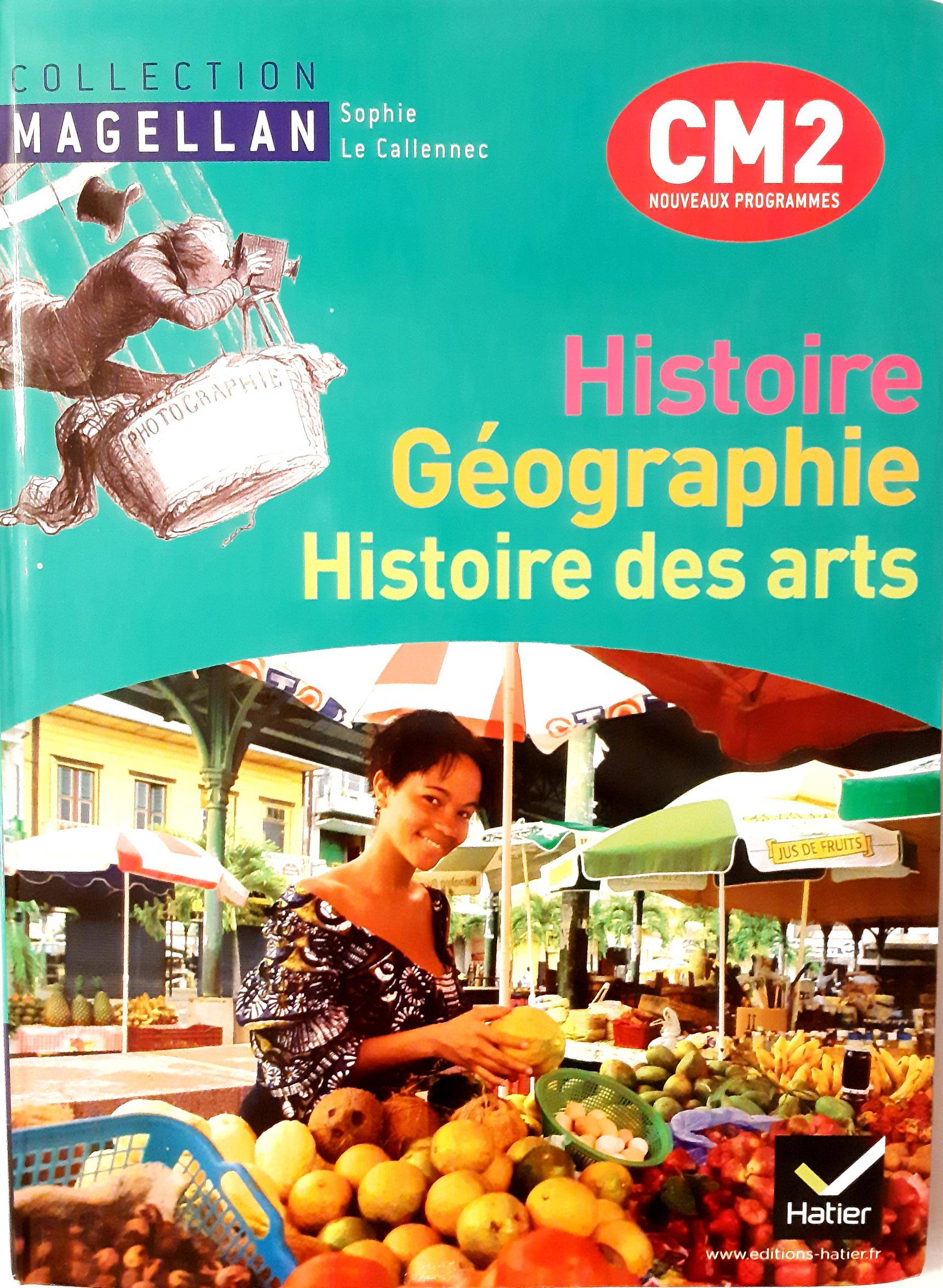 Vends livre Histoire - Géographie - Histoire des Arts - Hatier collection Magellan - CM2