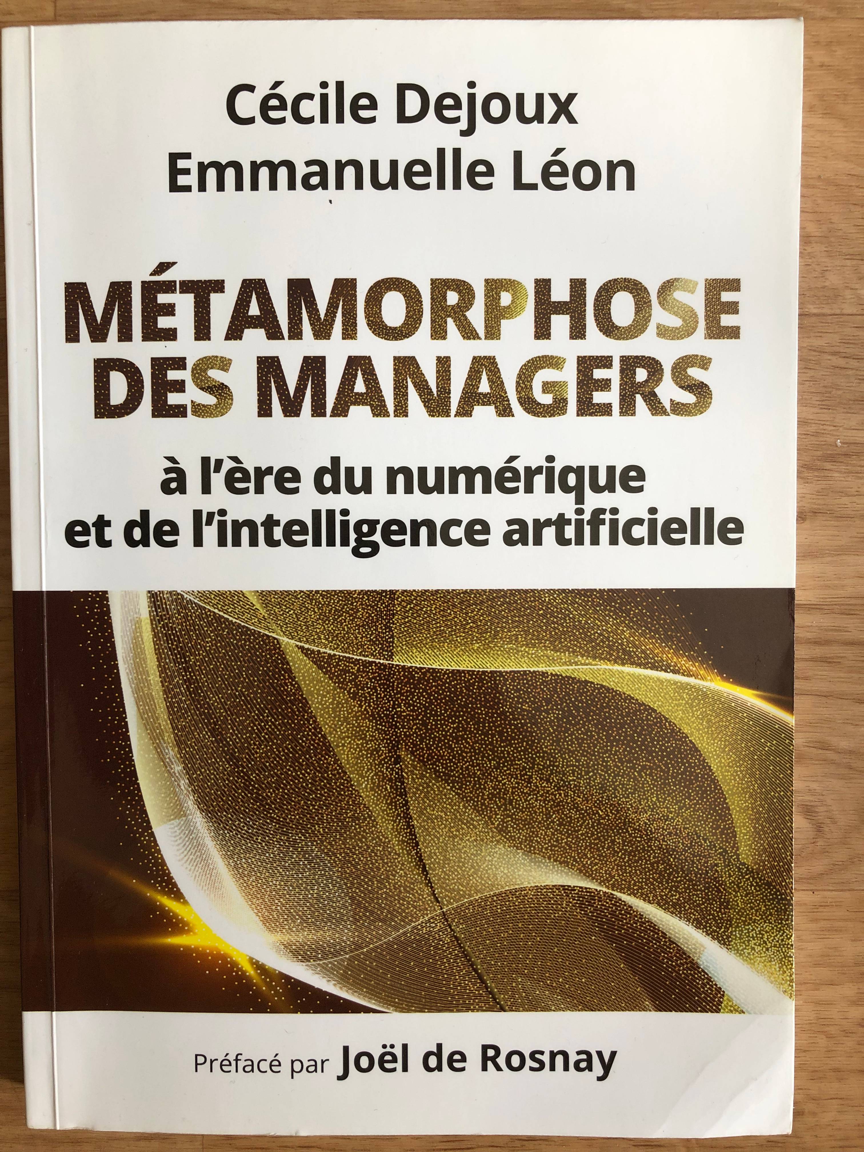 Vends livre Métamorphose des managers à l’ère du numérique et de l’intelligence artificielle