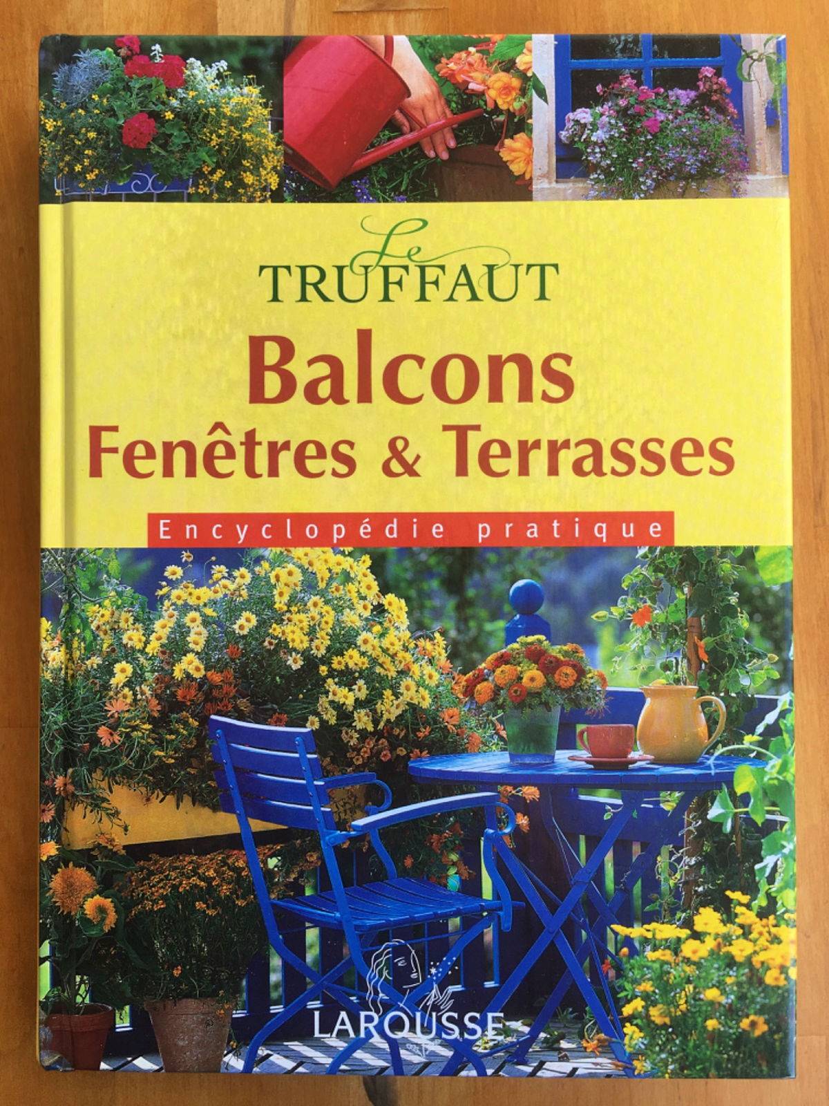 Vends livre « Le Truffaut - Balcons, fenêtres et terrasses »