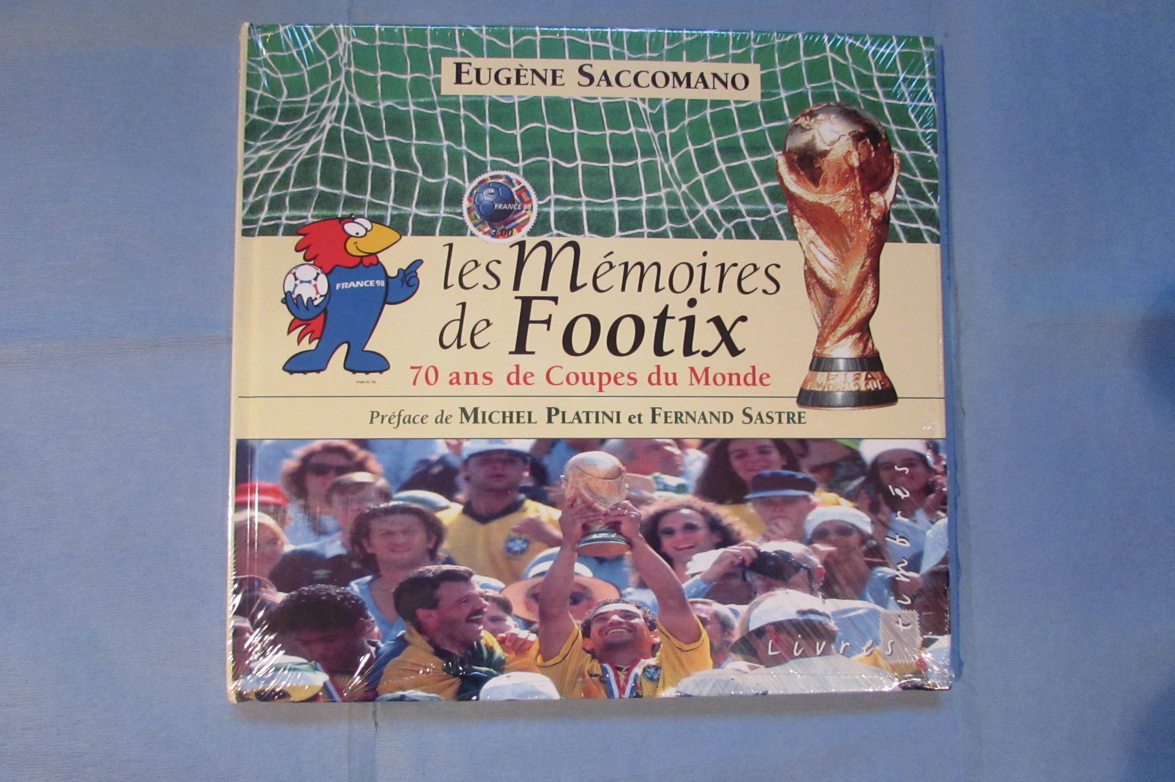 Vends Mémoires de Footix d’E.Saccomano, Livre timbré (Coupes du Monde Football)