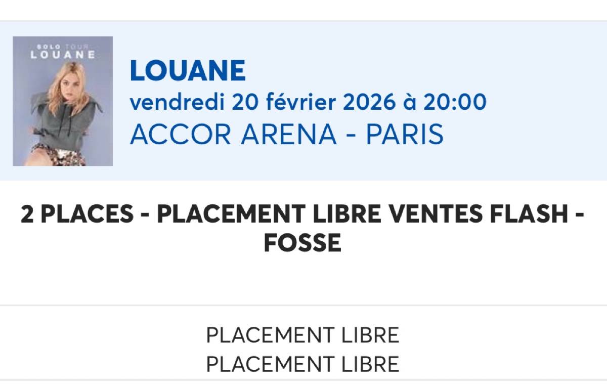 Propose vente de deux billets pour le concert de Louane à Paris le 20 février