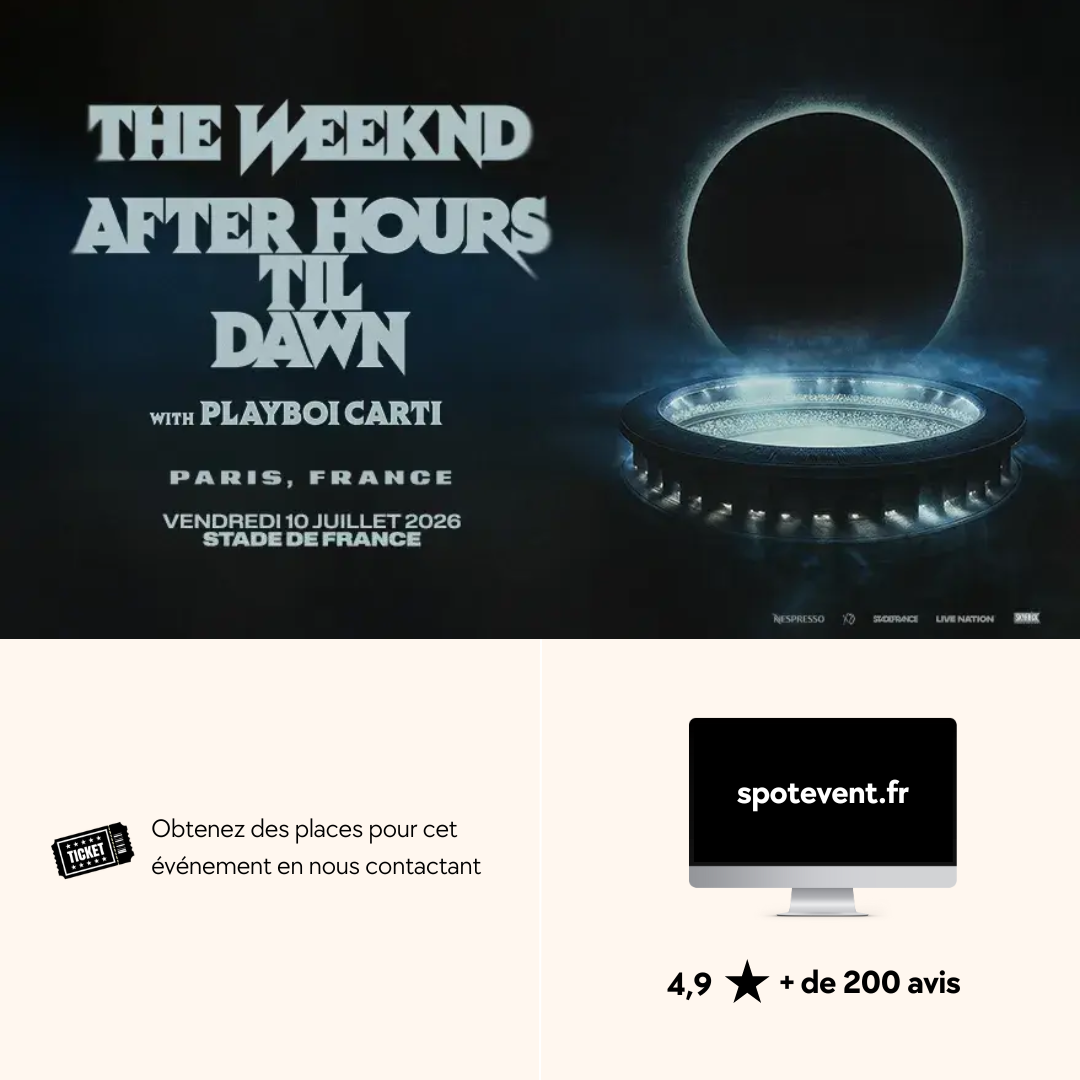 Propose places pour le concert de The Weeknd le 21 juillet